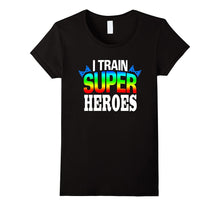 I Train Super Heros Silly Funny Novelty Gift T-Shirt