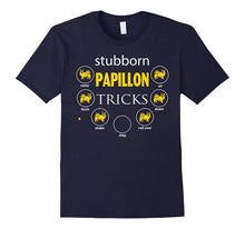 Stubborn Papillon Tricks Gifts Funny T-Shirts for Dog Lovers