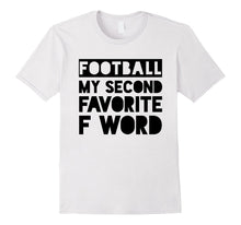 Football My Second Favorite F Word Funny Game T-Shirt