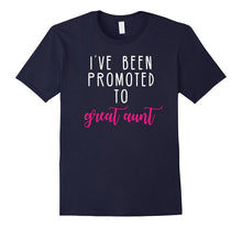I've Been Promoted to Great Aunt T-Shirt