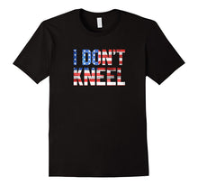 I Don't Kneel T Shirt National Anthem 2017