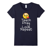 Teach Pray Love Repeat Religious T-Shirt for Lover Emoji