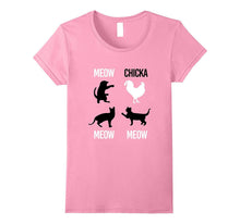 Meow Chicka Meow Meow Cat T-Shirt
