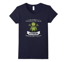 Funny Be Yourself Cthulhu T-Shirt Meme Halloween Costume