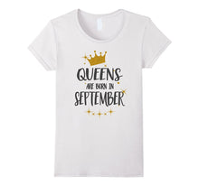Queens Are Born in September - Birthday T-Shirt Gift