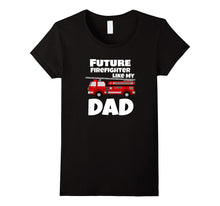 Future Firefighter Like My Dad Shirt With Fire Truck Graphic