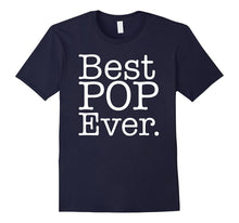 Best Pop Ever Shirt - Father Day T Shirts Gift for DAD
