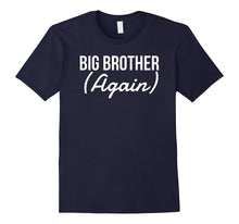 Big Brother Again Cute Baby Shower Party T-Shirt