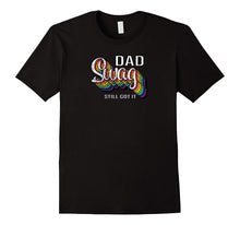 Dad With Swag T-Shirt! Perfect Father's Day Gift