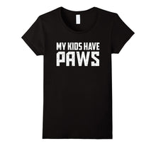 My Kids Have Paws Shirt Gift for Best Dog Cat Mom or Dad