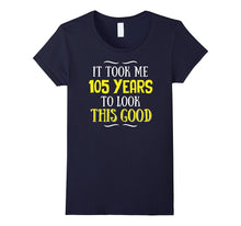 105 Years Old Birthday T-Shirt - Happy 105th Birthday!