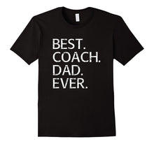 Best Coach Dad Shirt Sports Fathers Day Gift From Kids Wife