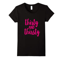 30th Birthday Shirt Gift  Pink Drunk Thirty and Thirsty 30