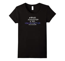 Forced Association Is Not Socialization Homeschool T-Shirt