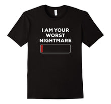 I Am Your Worst Nightmare Funny Dead Halloween Shirt Costume