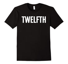 12th Twelfth Large Text T-Shirt Fun Winning Ironic Award Tee