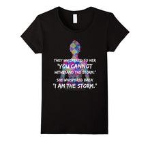 She Whispered Back "I Am the Storm" T-Shirt Feminist