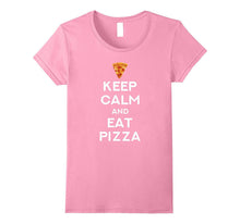 Keep Calm and Eat Pizza Funny T-Shirt