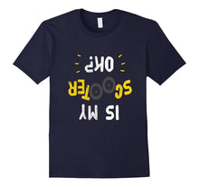 FUNNY IS MY SCOOTER OK T-Shirt I Do My Own Stunts Gift