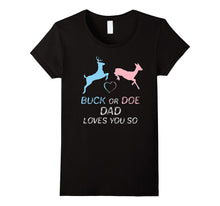 Baby Gender Sex-Buck or Doe Dad Loves You So T-Shirt