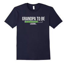 Men's Grandpa to Be Loading | Soon to Be Grandfather Shirt