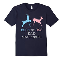 Baby Gender Sex-Buck or Doe Dad Loves You So T-Shirt