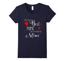 Only the Best Moms Get Promoted to Mimi T Shirts