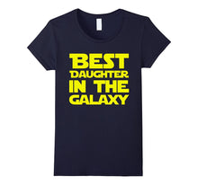 Best Daughter in the Galaxy T-Shirt