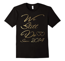 3rd Wedding Anniversary Tshirt We Still Do Gifts for Couples