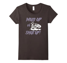 Mud Up or Shut Up Funny Off Road T-Shirt for 4x4 ATV Riders