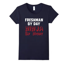 Freshman by Day Ninja by Night T-Shirt Fun High School Gift
