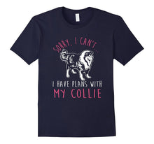 Sorry, I Can't - I Have Plans With My Collie