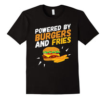 Powered by Burgers and Fries T-Shirt