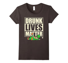 St. Patrick's Day Funny Shirt - Drunk Lives Matter