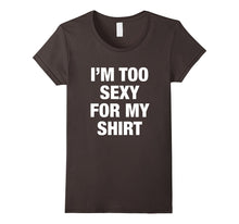 I'm Too Sexy for My Shirt T-Shirts