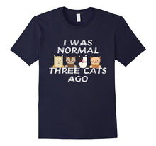 I Was Normal Three Cats Ago T-Shirt - Crazy Cat Lady Shirt