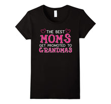 The Best Moms Get Promoted to Grandmas Grandma T Shirt