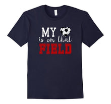 My Heart Is on That Field Soccer Tshirt MOM Grandma