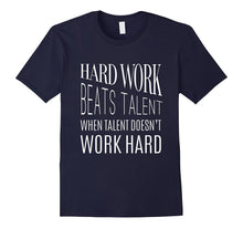 Hard Work Beats Talent T-Shirt for Men & Women