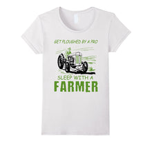 Get Ploughed by a Pro Sleep With a Farmer Funny T-Shirt