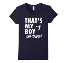 That's My Boy Out There #7 T-Shirt Proud Sports Parent Tee