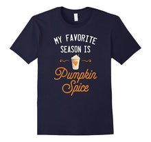 My Favorite Season Is Pumpkin Spice Coffee Funny T-Shirt