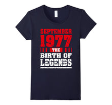 40 Years Old the Birth of Legends 1977 40th Birthday T-Shirt
