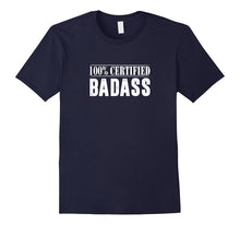 100% Certified Badass T-Shirt