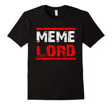 Mens Dank Meme Shirt - Funny Dank Meme Lord Life T-Shirt Gift