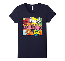 65th Birthday Gifts for Women - Sassy and Fabulous at 65 Tee