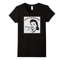 Coffee Is My Superpower by Retro Coffee Superpower Novelty T
