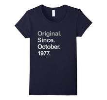 Original Since October 1977 Shirt 40th Birthday Gifts TShirt