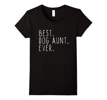 Best Dog Aunt Ever Cool T-Shirt