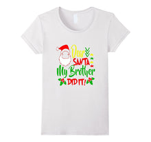 Dear Santa My Brother Did It Christmas Presents Tee Shirt